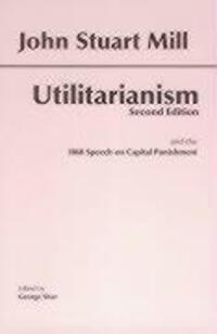 Cover: 9780872206052 | The Utilitarianism | and the 1868 Speech on Capital Punishment | Mill