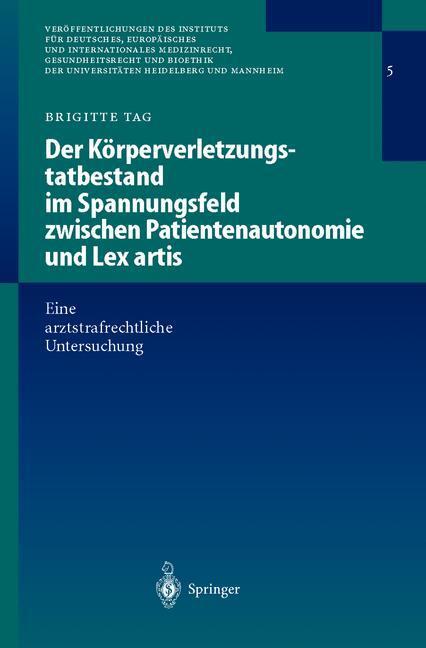 Cover: 9783642625466 | Der Körperverletzungstatbestand im Spannungsfeld zwischen...