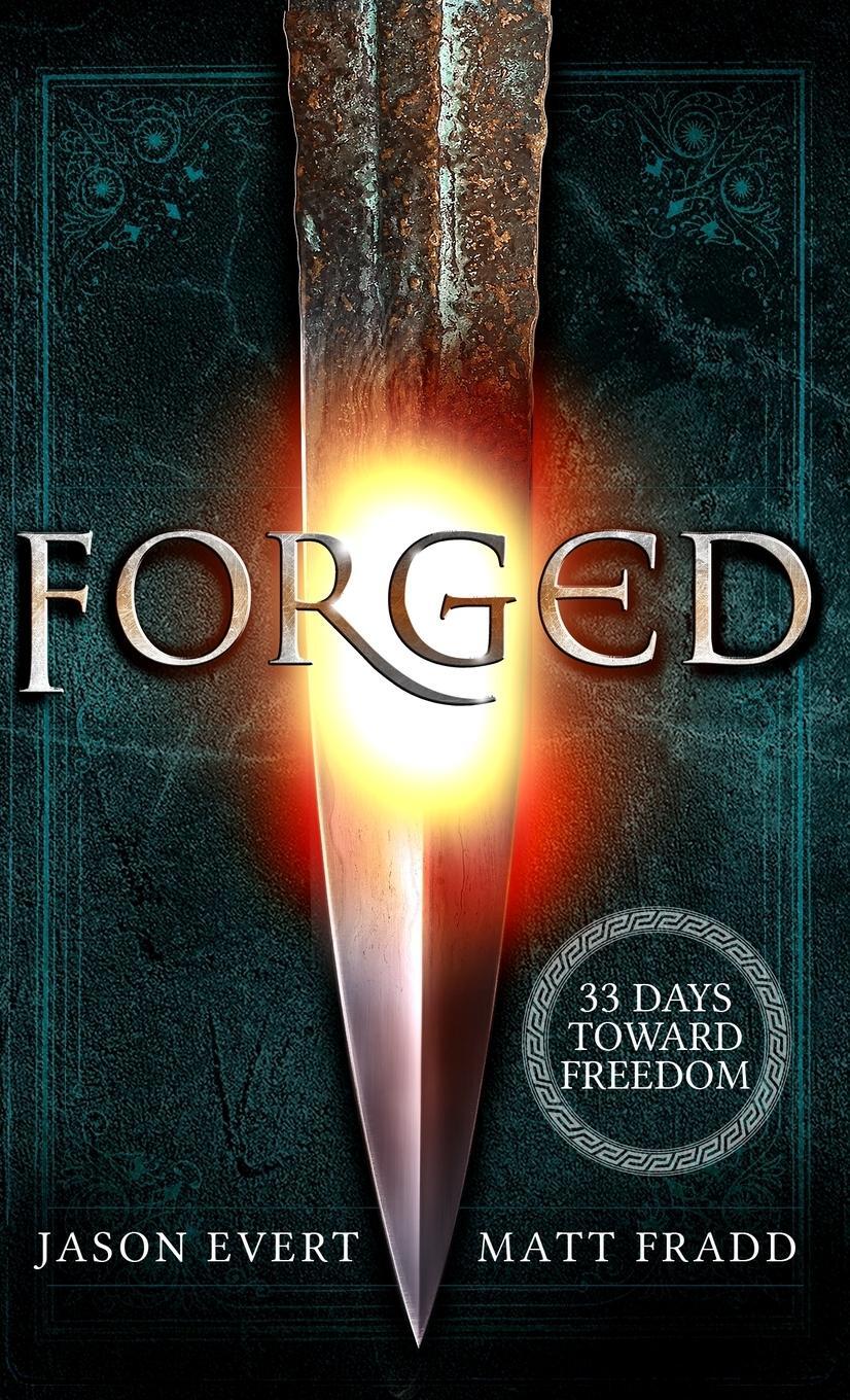 Cover: 9781944578039 | Forged | Jason Evert (u. a.) | Taschenbuch | Paperback | Englisch