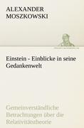 Cover: 9783842492134 | Einstein - Einblicke in seine Gedankenwelt | Alexander Moszkowski