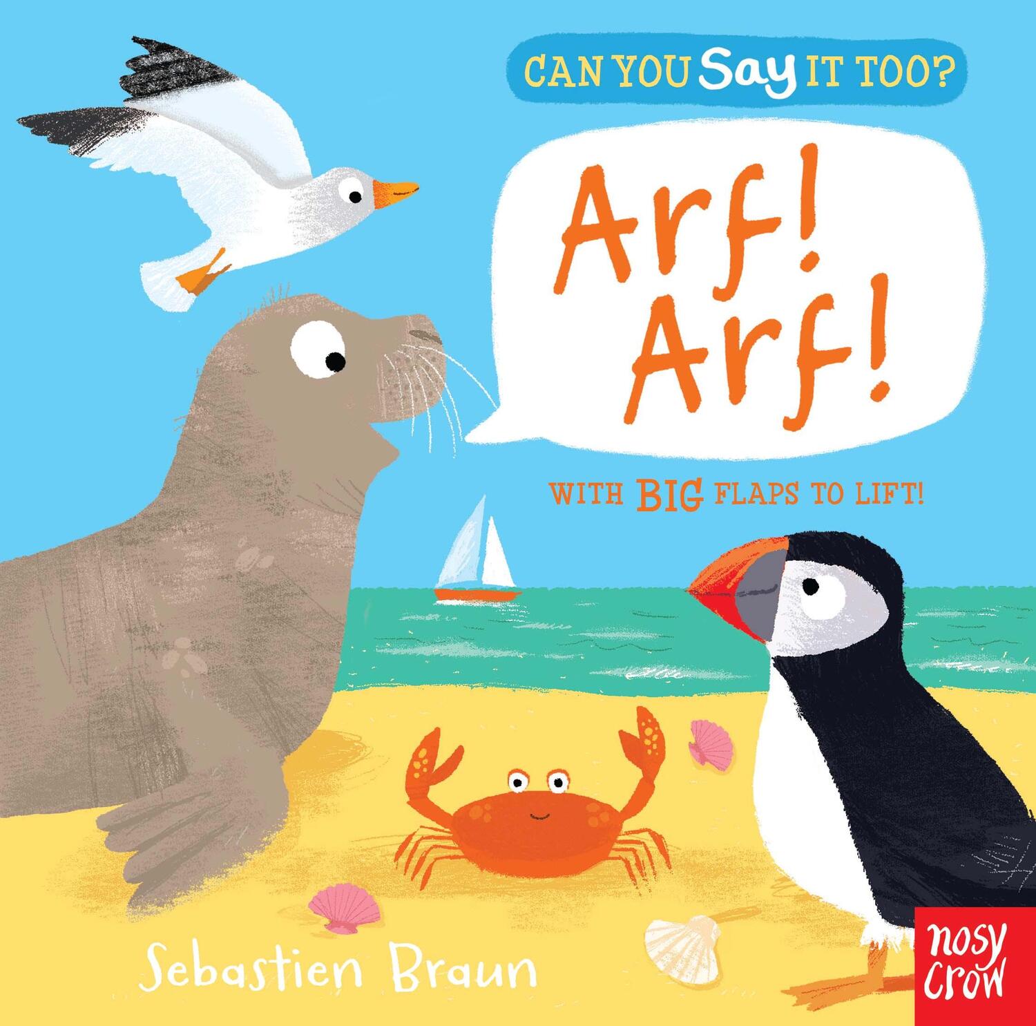 Cover: 9780857634436 | Can You Say It Too? Arf! Arf! | Nosy Crow Ltd | Buch | Englisch | 2015