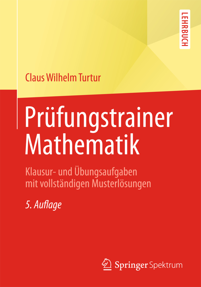 Cover: 9783658031985 | Prüfungstrainer Mathematik | Claus W. Turtur | Taschenbuch | xx | 2013