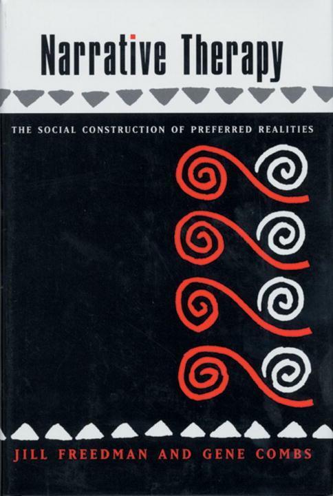 Cover: 9780393702071 | Narrative Therapy | The Social Construction of Preferred Realities