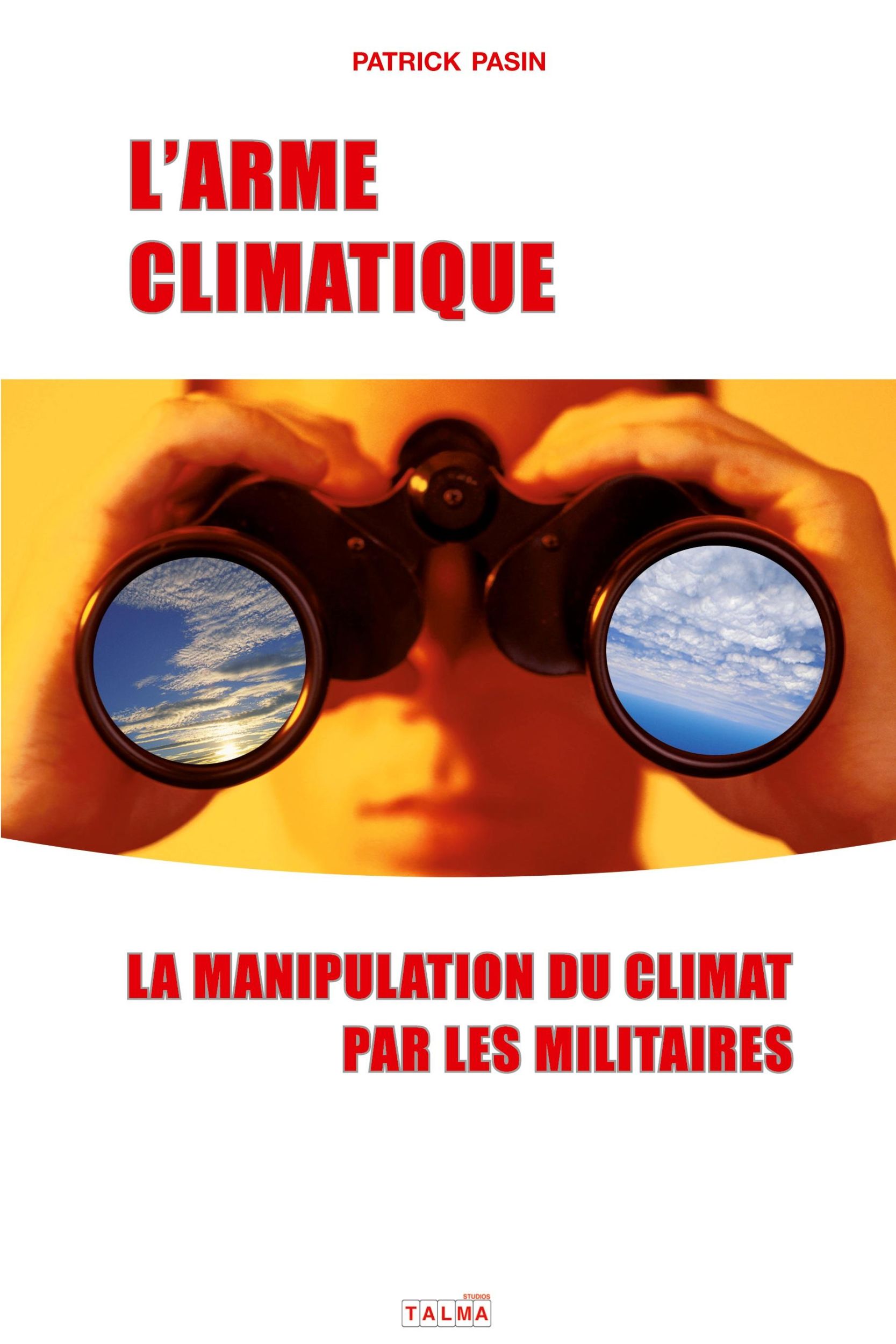 Cover: 9791096132317 | L'Arme climatique | La manipulation du climat par les militaires