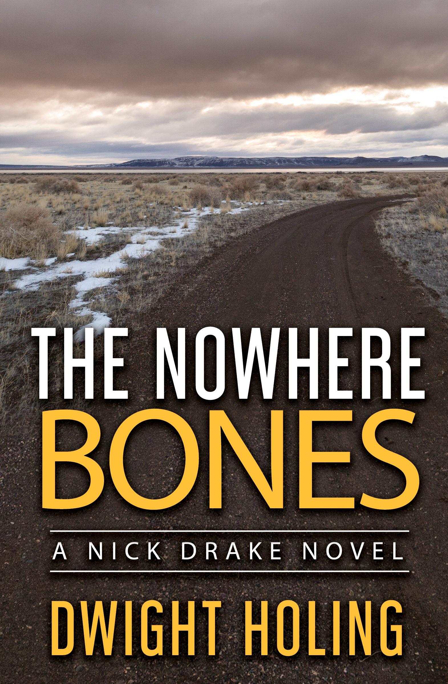 Cover: 9781734740479 | The Nowhere Bones | Dwight Holing | Taschenbuch | Englisch | 2020