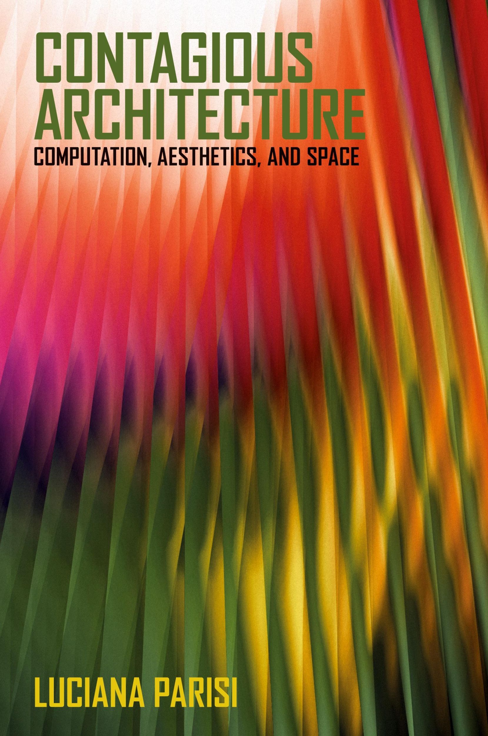 Cover: 9780262546652 | Contagious Architecture | Computation, Aesthetics, and Space | Parisi