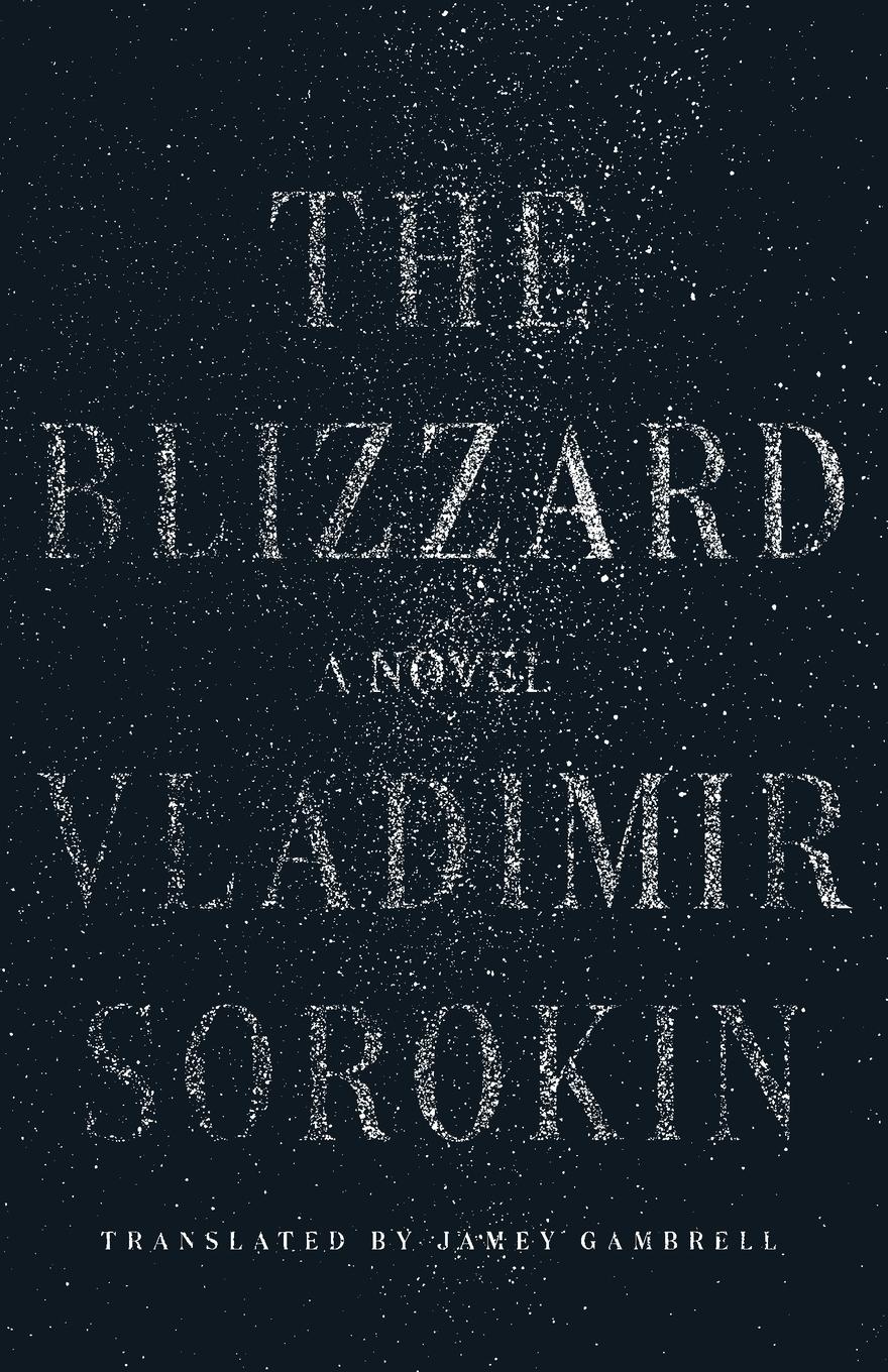 Cover: 9780374610364 | Blizzard | Vladimir Sorokin | Taschenbuch | Englisch | 2022