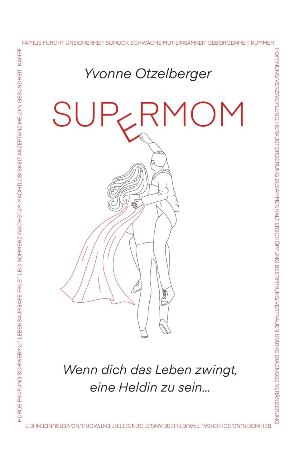 Cover: 9783991399452 | SUPERMOM | Wenn dich das Leben zwingt, eine Heldin zu sein... | Buch