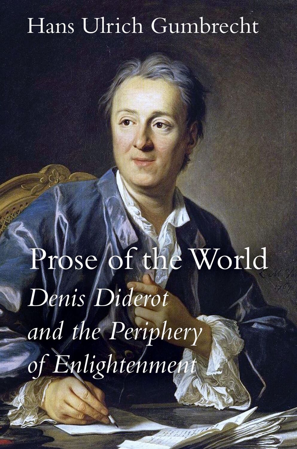 Cover: 9781503615250 | Prose of the World | Denis Diderot and the Periphery of Enlightenment