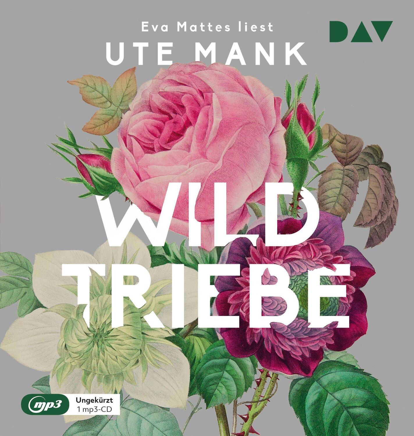 Cover: 9783742420329 | Wildtriebe | Ungekürzte Lesung mit Eva Mattes | Ute Mank | MP3 | 2021