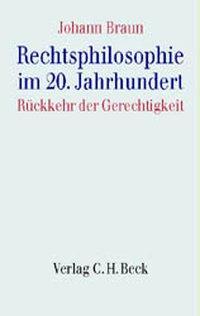 Cover: 9783406484155 | Rechtsphilosophie im 20. Jahrhundert | Die Rückkehr der Gerechtigkeit