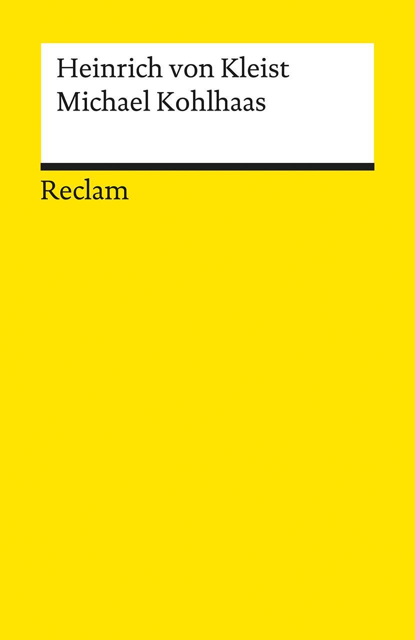 Cover: 9783150002186 | Michael Kohlhaas | Aus einer alten Chronik | Heinrich von Kleist