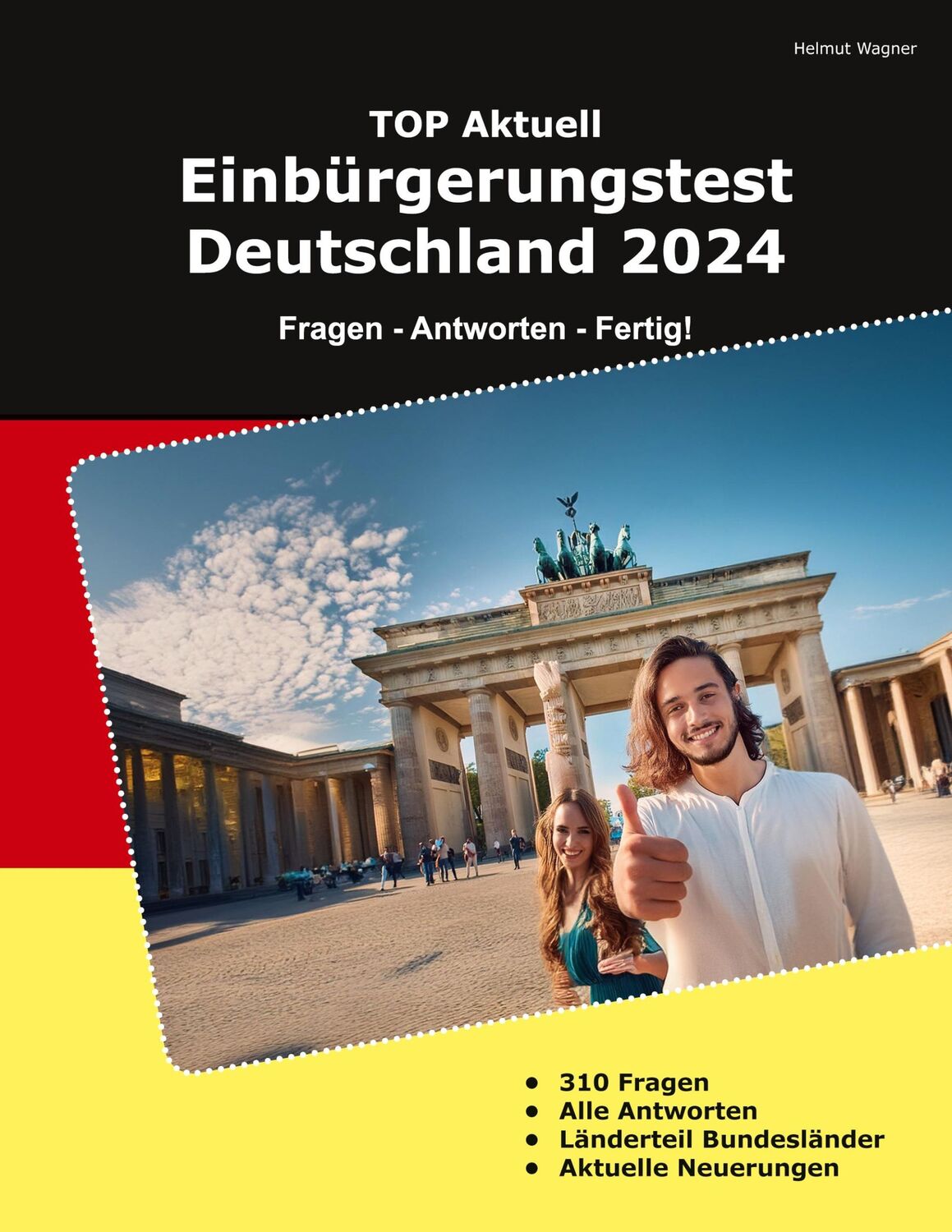 Cover: 9783759761583 | Einbürgerungstest Deutschland 2024 | Fragen - Antworten - Fertig!