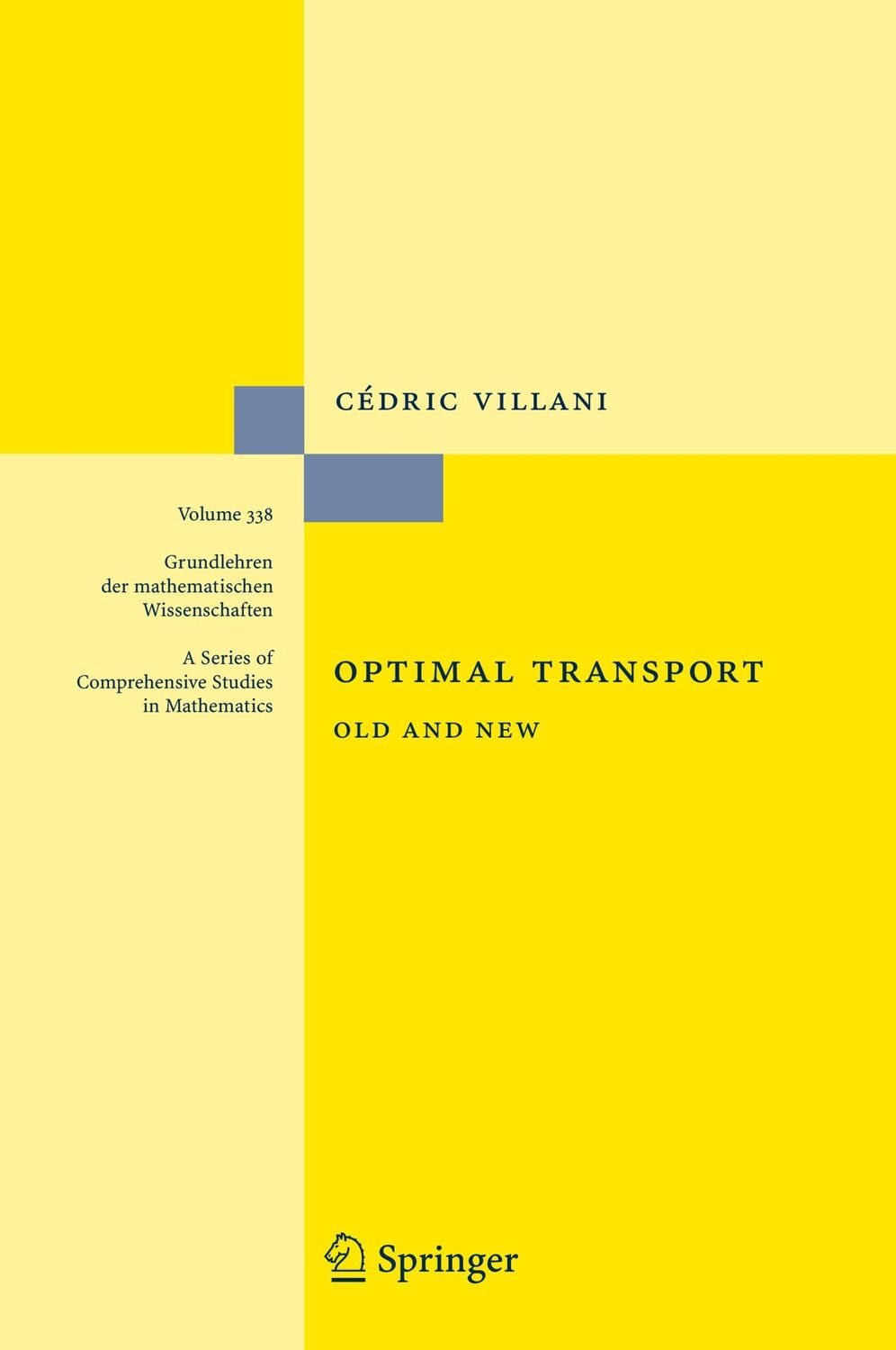 Cover: 9783540710493 | Optimal Transport | Old and New | Cédric Villani | Buch | xxii | 2008