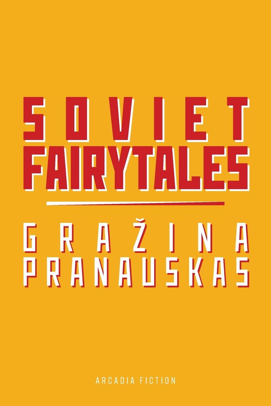 Cover: 9781925801972 | Soviet Fairytales | Gra¿ina Pranauskas | Taschenbuch | Englisch | 2019