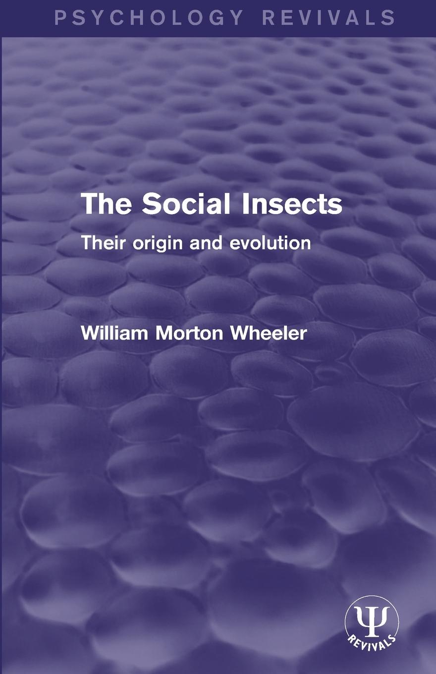 Cover: 9781138651371 | The Social Insects | Their Origin and Evolution | Wheeler | Buch