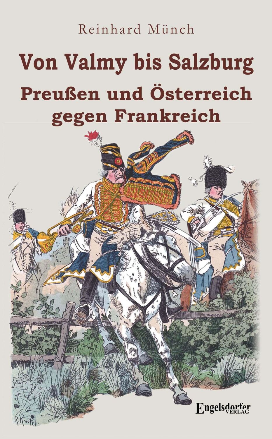 Cover: 9783969408124 | Von Valmy bis Salzburg | Preußen und Österreich gegen Frankreich