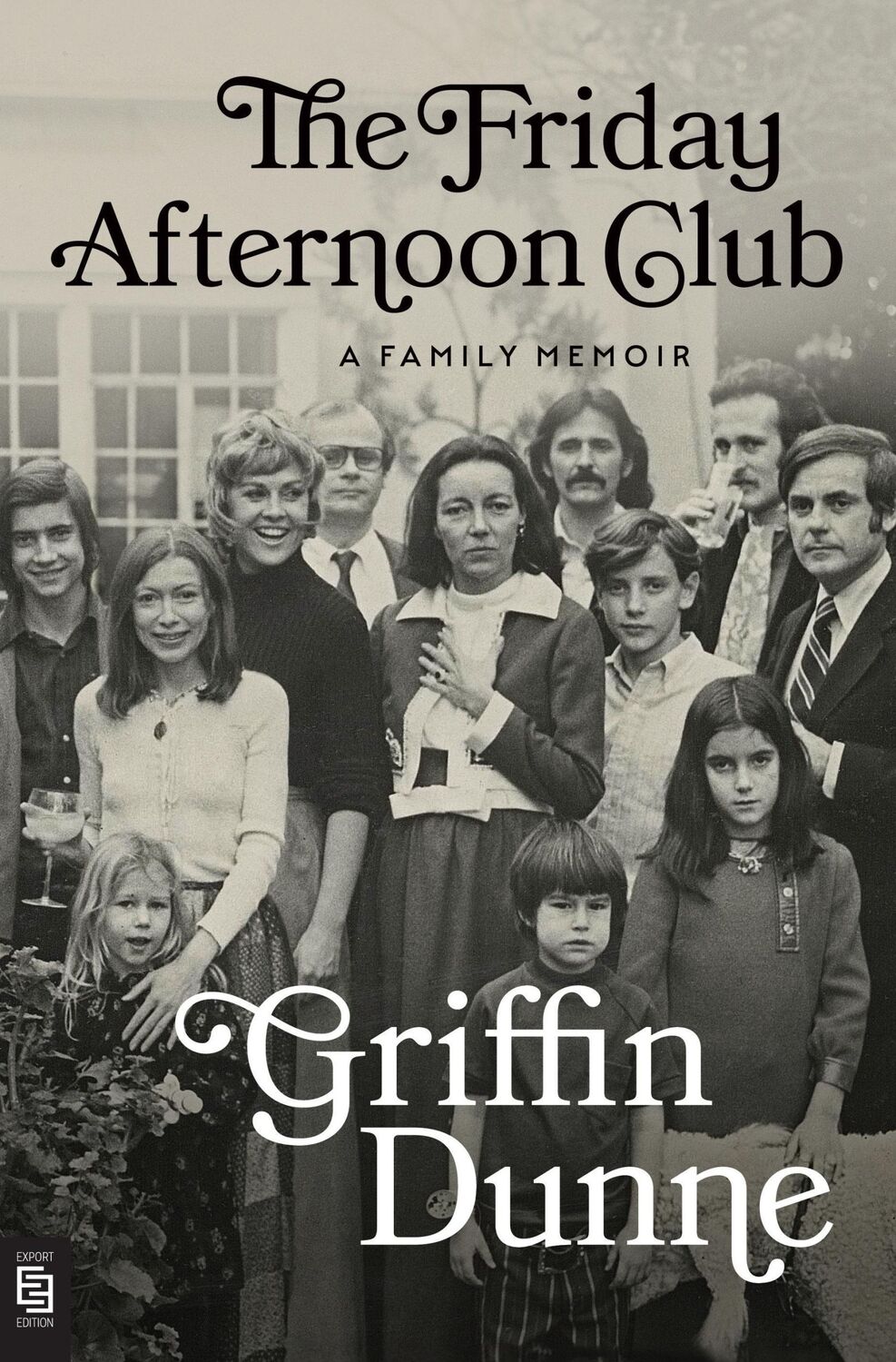 Cover: 9780593833315 | The Friday Afternoon Club | A Family Memoir | Griffin Dunne | Buch