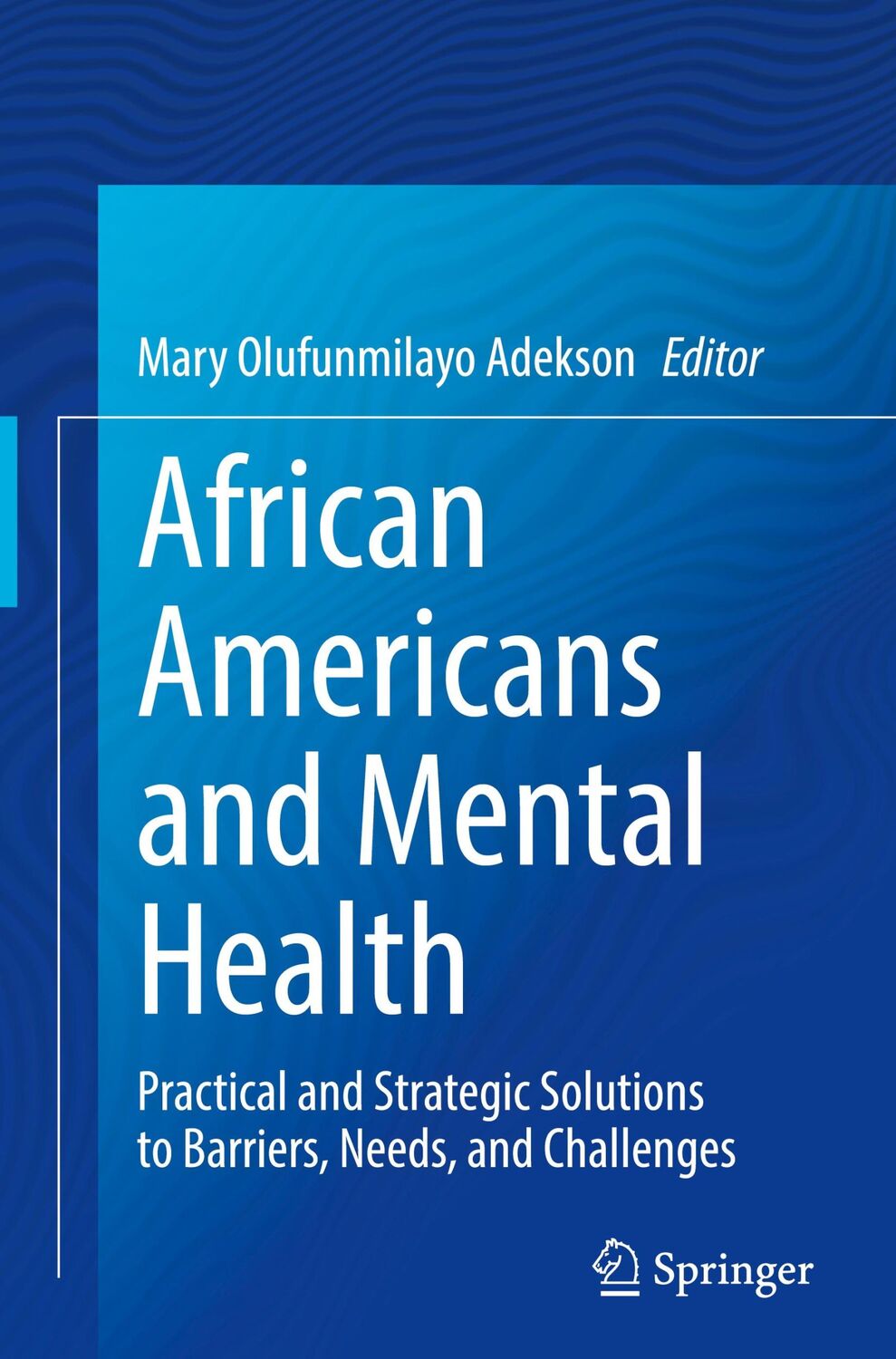 Cover: 9783030771300 | African Americans and Mental Health | Mary Olufunmilayo Adekson | Buch