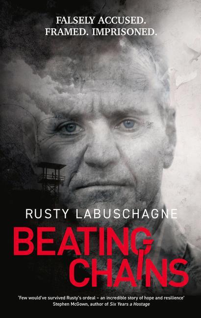 Cover: 9781802471120 | Beating Chains | Rusty Labuschagne | Taschenbuch | Englisch | 2023