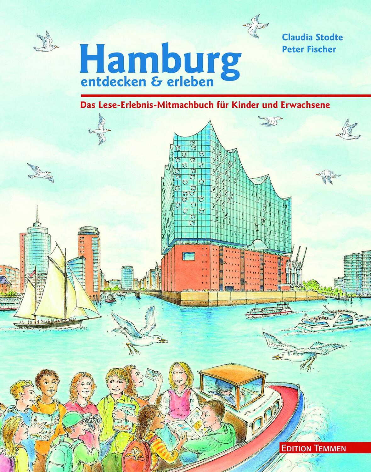 Cover: 9783861088844 | Hamburg entdecken und erleben | Claudia Stodte | Buch | 148 S. | 2019