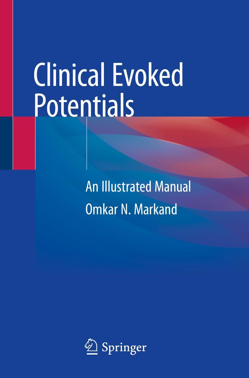 Cover: 9783030369576 | Clinical Evoked Potentials | An Illustrated Manual | Omkar N. Markand