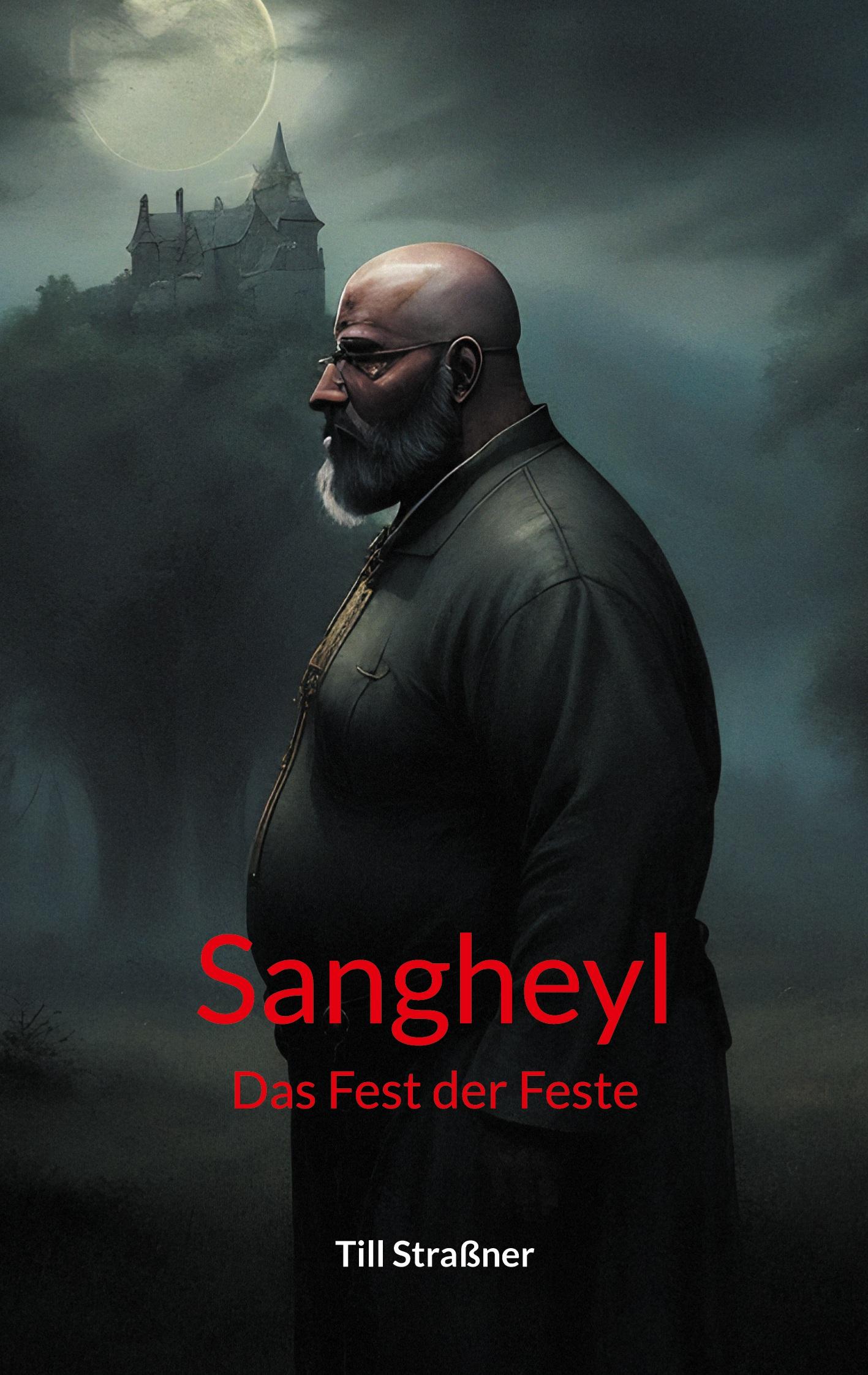 Cover: 9783758371745 | Sangheyl | Das Fest der Feste | Till Straßner | Taschenbuch | 318 S.