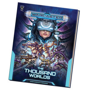 Cover: 9781943693757 | Warcaster: Neo MechanikaThe Thousand Worlds Sourcebook | englisch