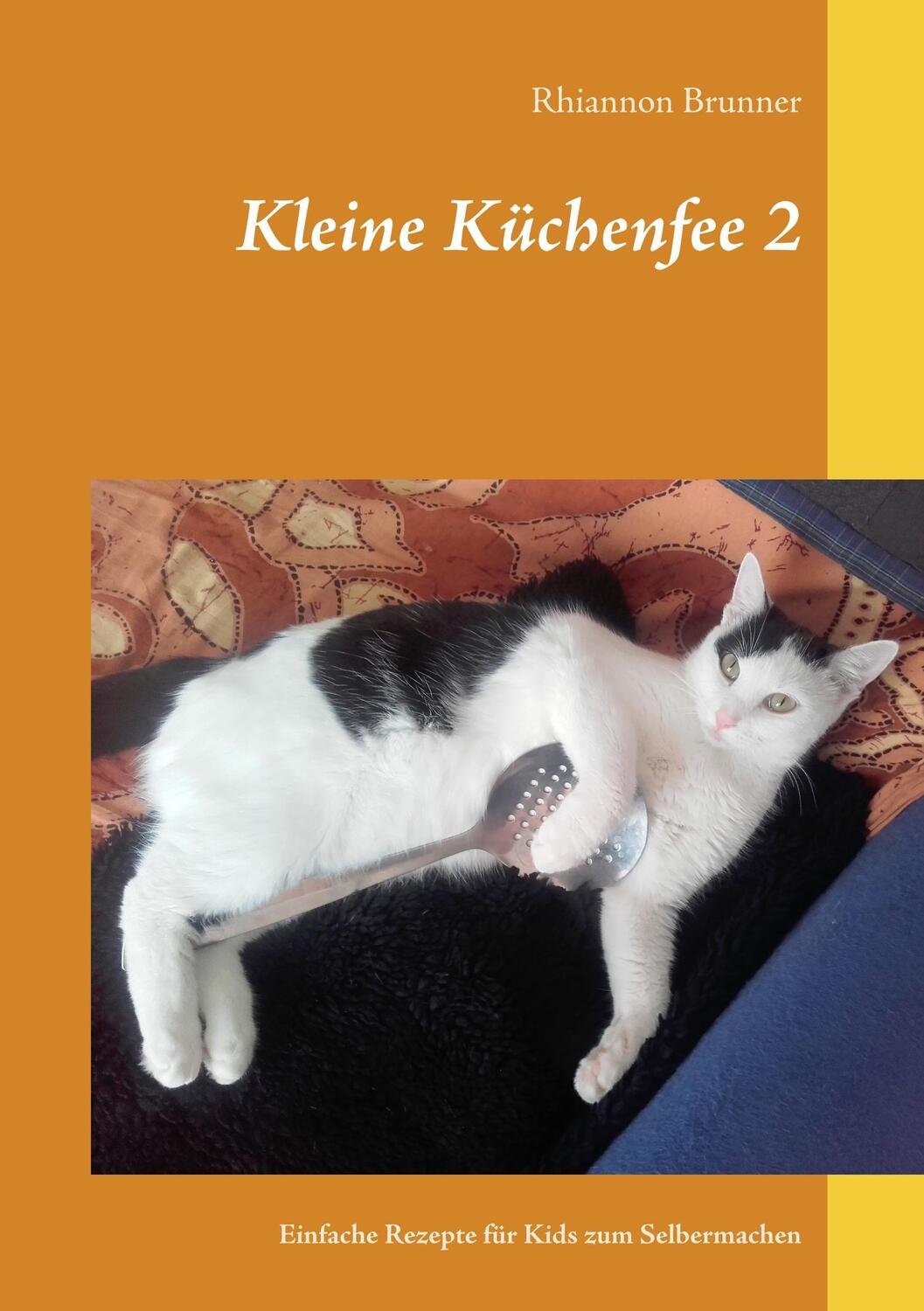 Cover: 9783848231546 | Kleine Küchenfee 2 | Einfache Rezepte für Kids zum Selbermachen | Buch