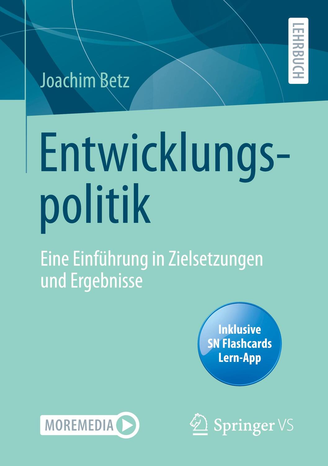 Cover: 9783658324667 | Entwicklungspolitik | Eine Einführung in Zielsetzungen und Ergebnisse