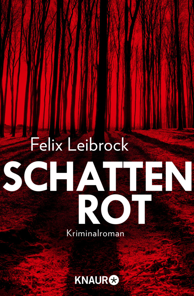 Cover: 9783426520512 | Schattenrot | Kriminalroman | Felix Leibrock | Taschenbuch | 320 S.