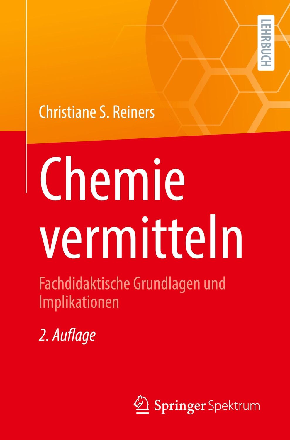 Cover: 9783662655108 | Chemie vermitteln | Fachdidaktische Grundlagen und Implikationen | x