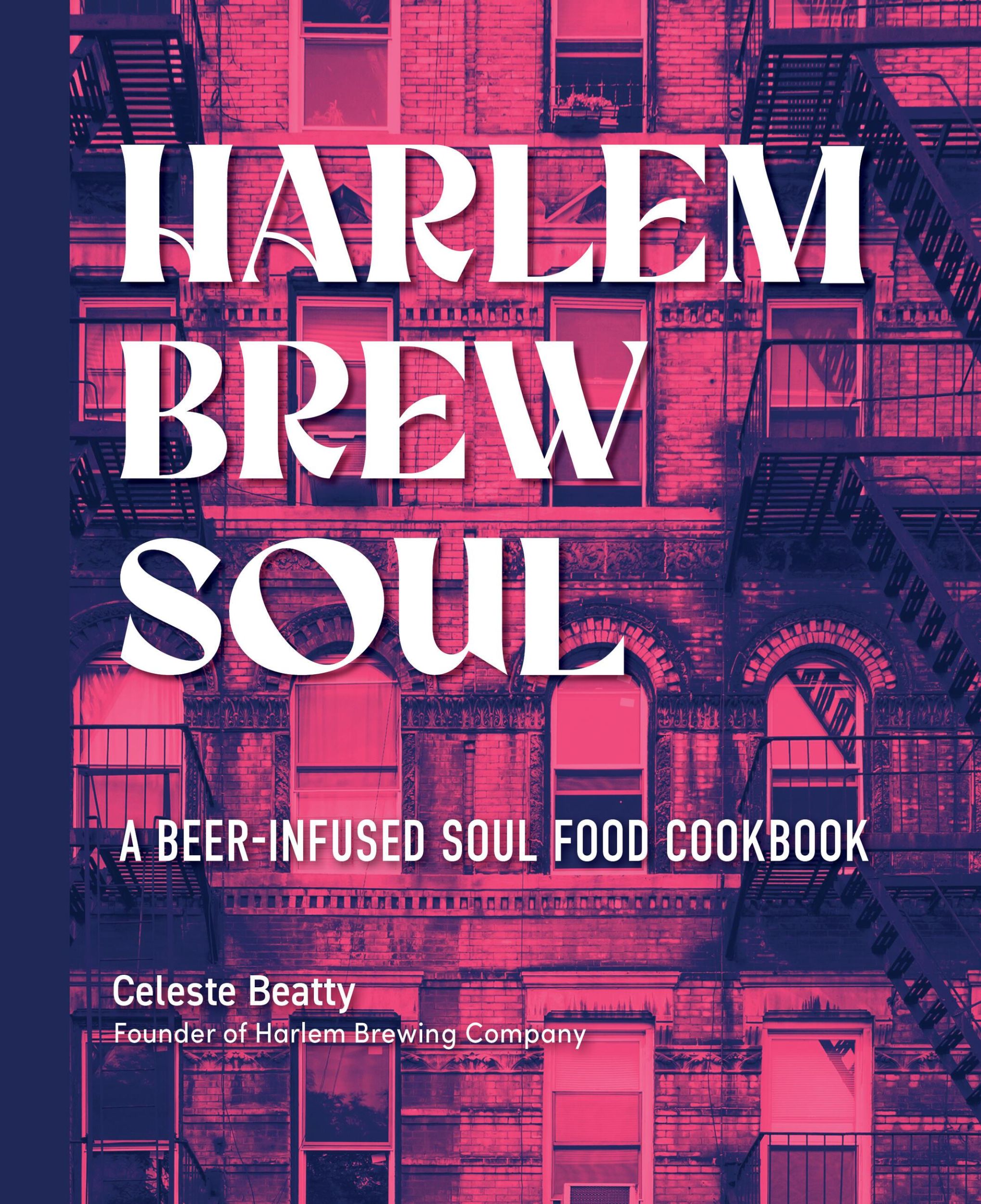 Cover: 9781631068515 | Harlem Brew Soul | A Beer-Infused Soul Food Cookbook | Celeste Beatty