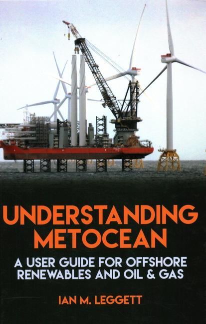 Cover: 9781849954990 | Understanding Metocean | Ian M. Leggett | Buch | Gebunden | Englisch