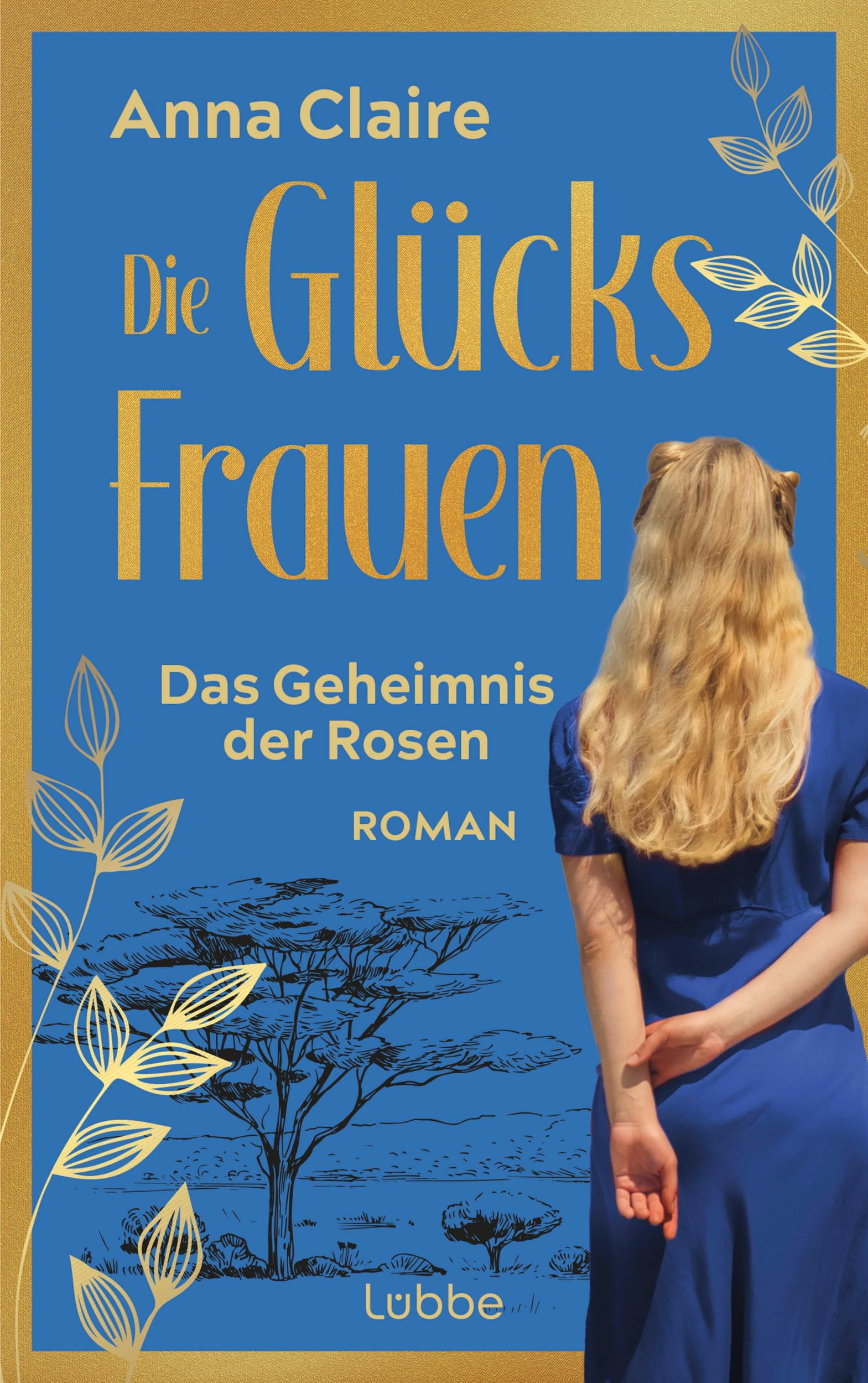 Cover: 9783757700546 | Die Glücksfrauen - Das Geheimnis der Rosen | Roman | Anna Claire