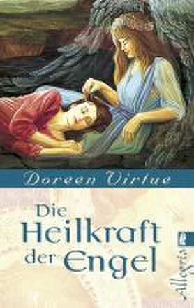 Cover: 9783548741284 | Die Heilkraft der Engel | Doreen Virtue | Taschenbuch | 219 S. | 2004