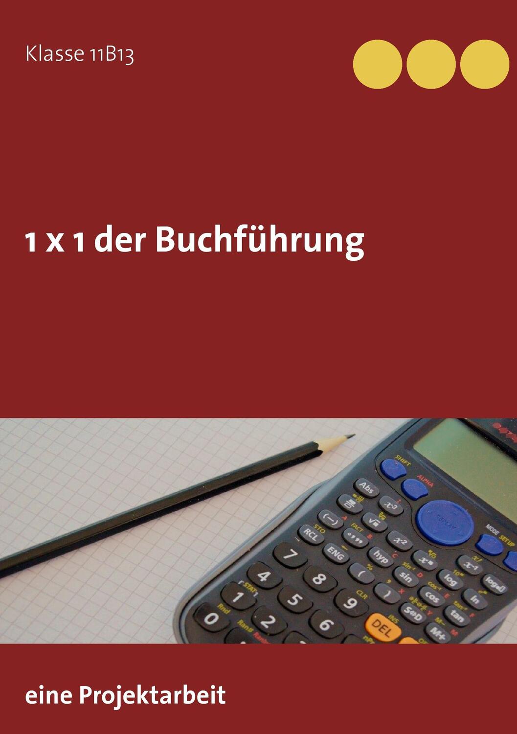 Cover: 9783734747441 | 1 x 1 der Buchführung | Eine Projektarbeit | Hans-Ulrich Daab | Buch