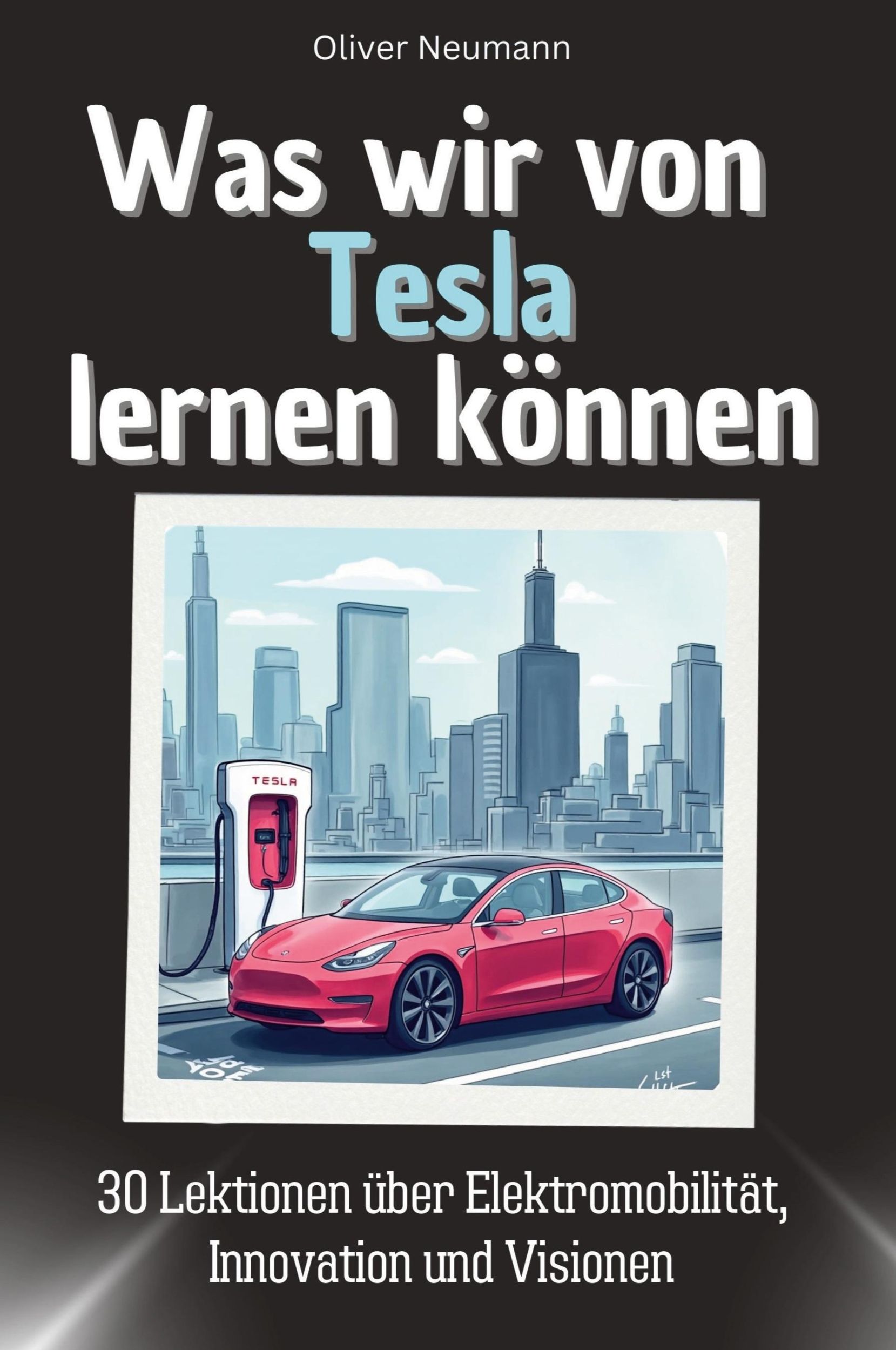 Cover: 9783759114730 | Was wir von Tesla lernen können | Oliver Neumann | Taschenbuch | 66 S.