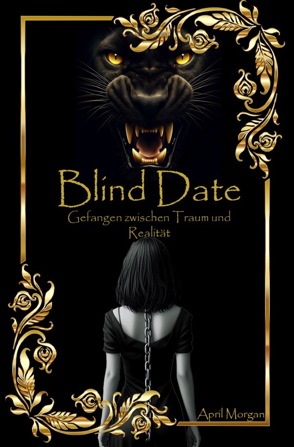 Cover: 9783818760823 | Blind Date 1 | Gefangen zwischen Traum und Realität. DE | April Morgan