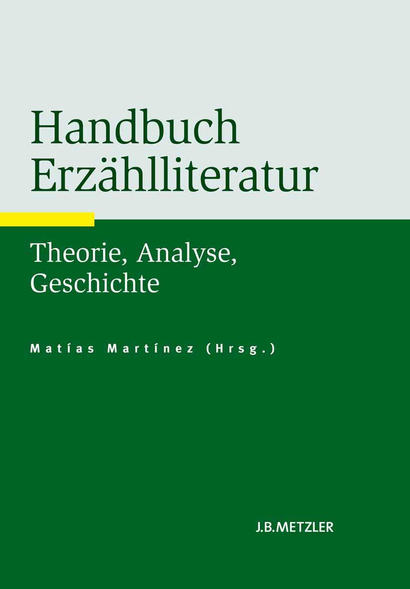 Cover: 9783476023476 | Handbuch Erzählliteratur | Theorie, Analyse, Geschichte | Martínez