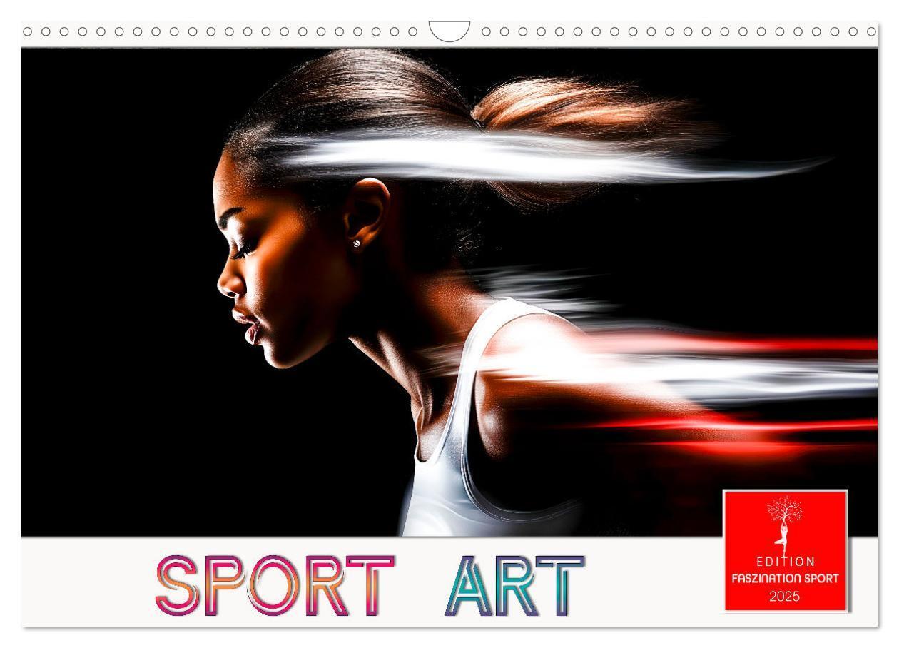 Cover: 9783457185254 | Sport Art (Wandkalender 2025 DIN A3 quer), CALVENDO Monatskalender