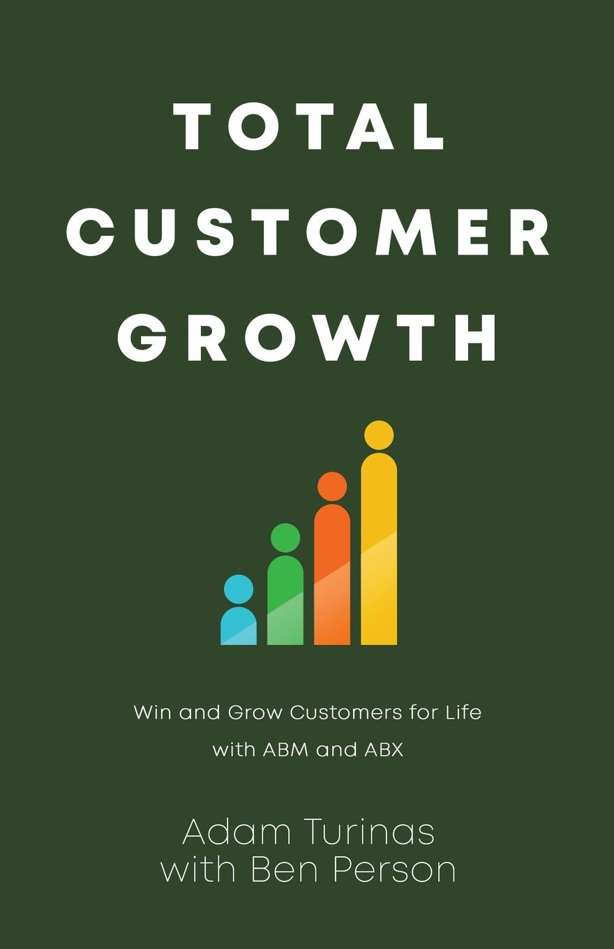 Cover: 9781647046989 | Total Customer Growth | Adam Turinas (u. a.) | Taschenbuch | Englisch