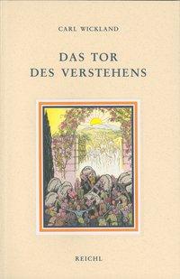 Cover: 9783876672670 | Das Tor des Verstehens | Carl Wickland | Taschenbuch | 421 S. | 2012