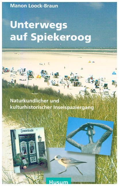 Cover: 9783898763967 | Unterwegs auf Spiekeroog | Manon Loock-Braun | Taschenbuch | 184 S.