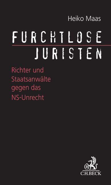 Cover: 9783406707469 | Furchtlose Juristen | Richter und Staatsanwälte gegen das NS-Unrecht