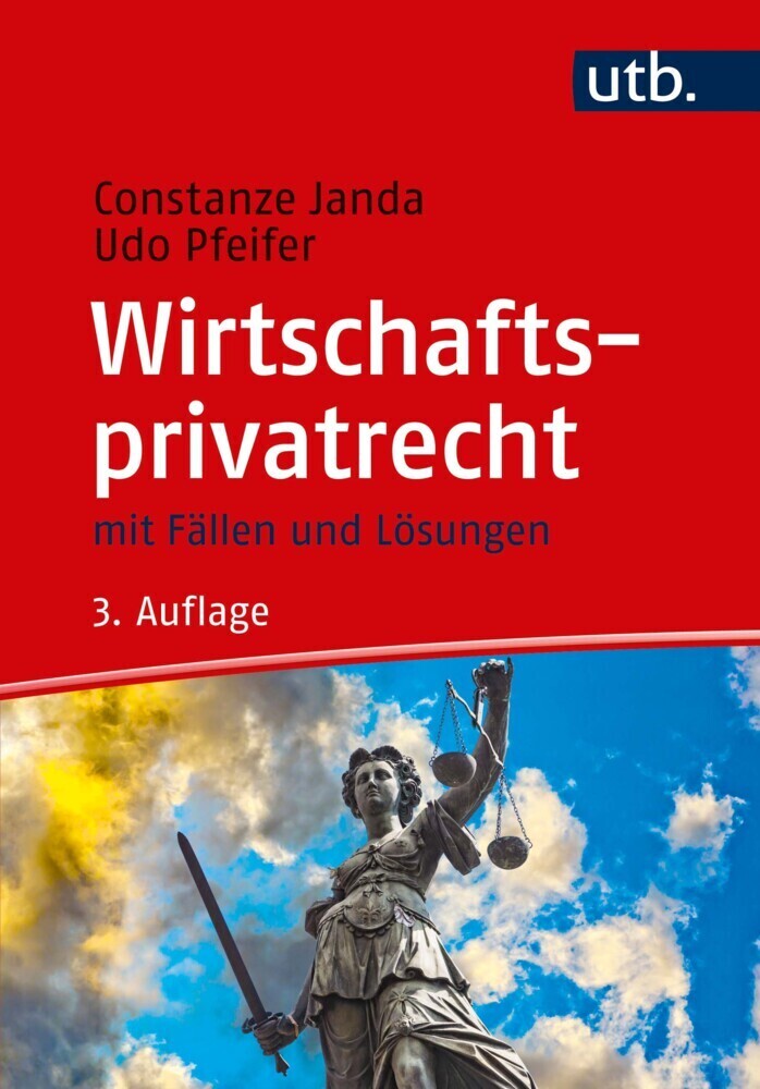 Cover: 9783825249793 | Wirtschaftsprivatrecht | mit Fällen und Lösungen | Janda (u. a.) | UTB