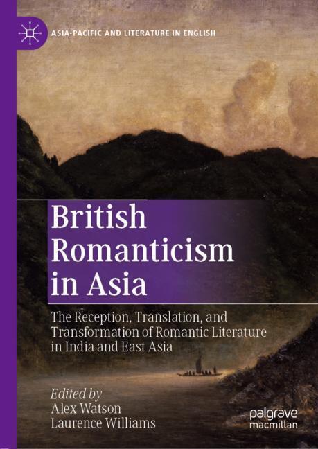 Cover: 9789811330001 | British Romanticism in Asia | Alex Watson (u. a.) | Buch | xx | 2019