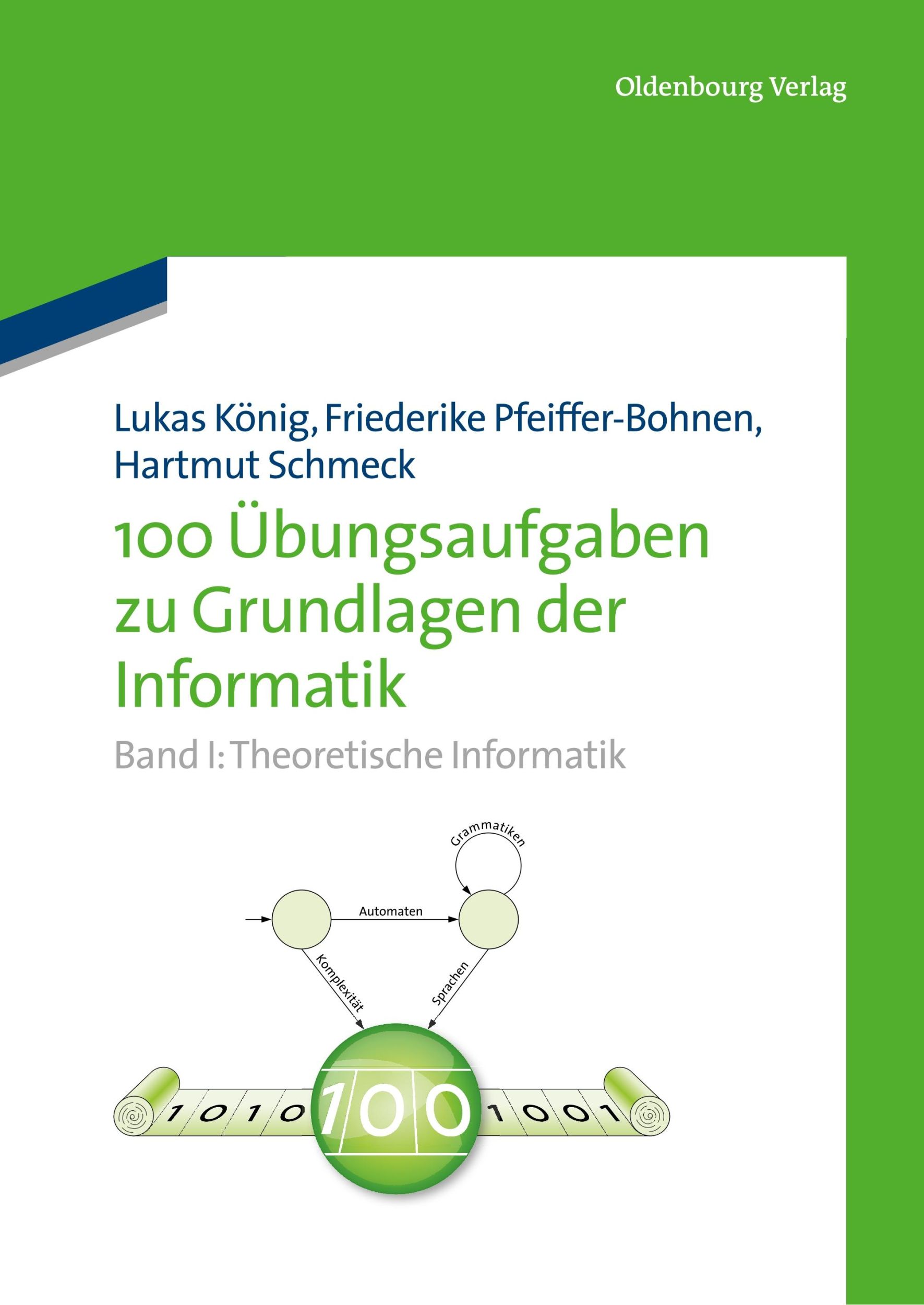 Cover: 9783486731798 | 100 Übungsaufgaben zu Grundlagen der Informatik | Schmeck (u. a.)