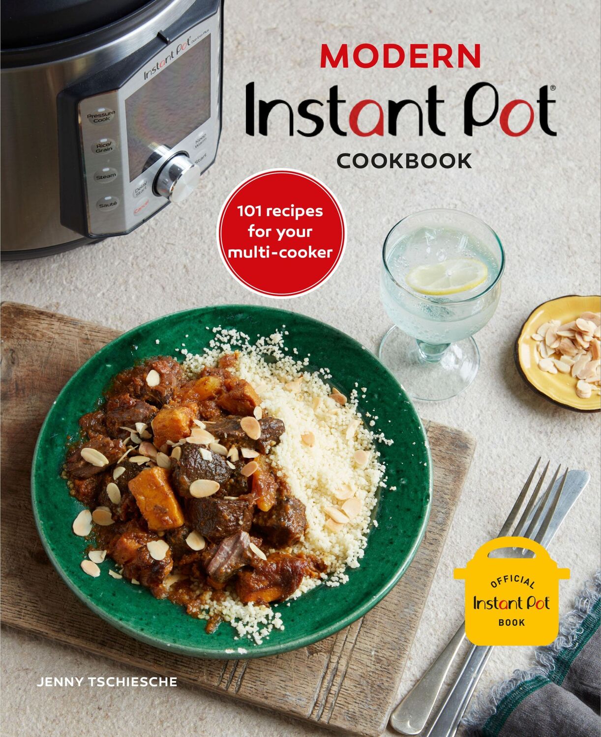 Cover: 9781788793506 | Modern Instant Pot (R) Cookbook | 101 Recipes for Your Multi-Cooker