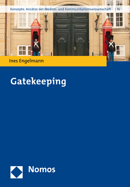 Cover: 9783848713493 | Gatekeeping | Ines Engelmann | Taschenbuch | 2016 | Nomos